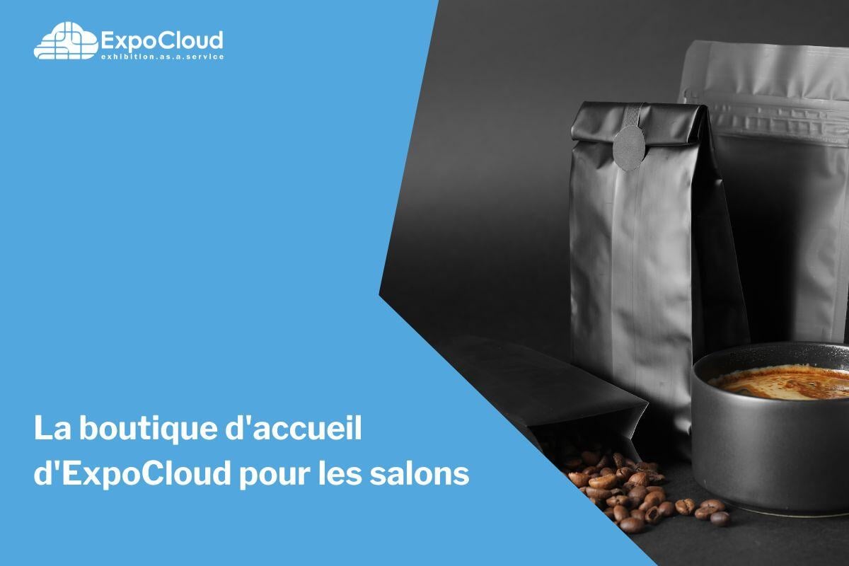 La boutique d'accueil d'ExpoCloud pour les salons