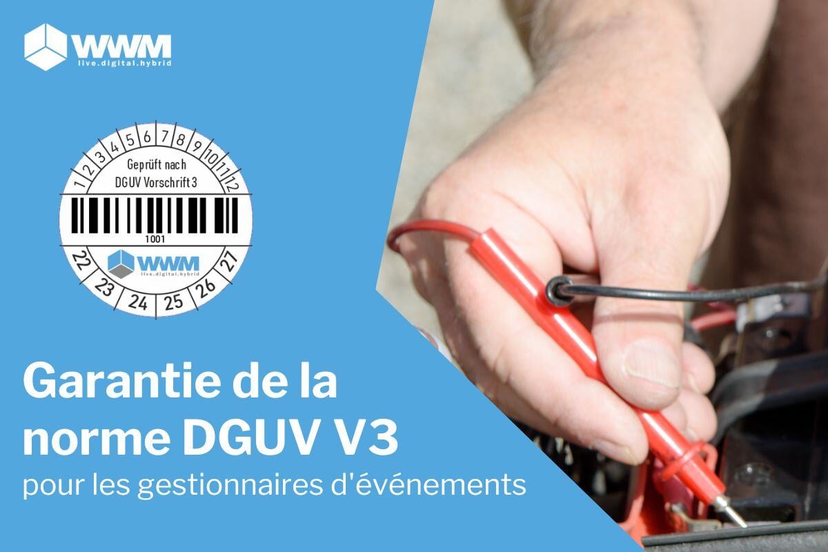 Assurer la conformité à la norme DGUV V3 lors de salons et d'événements pour les responsables d'événements