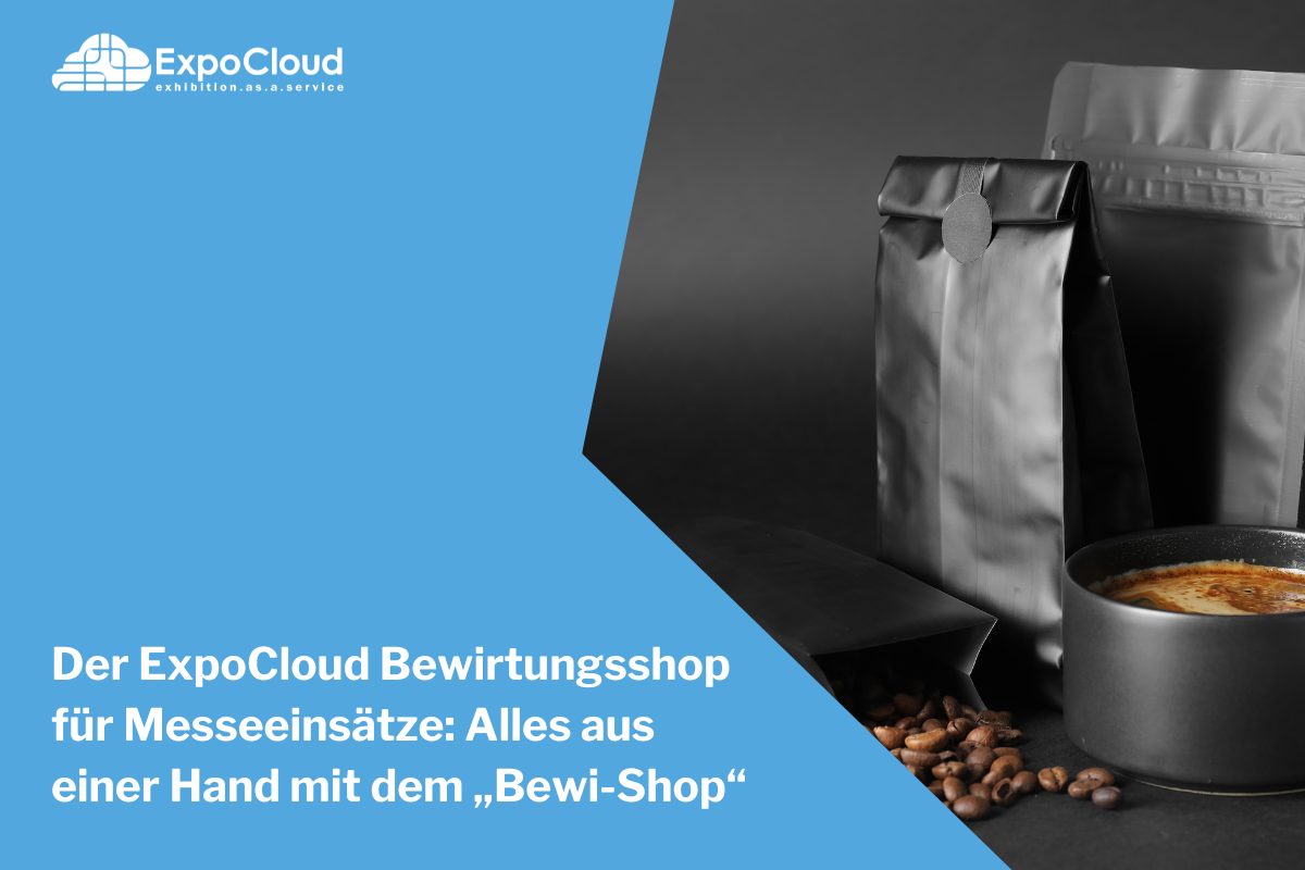 Der ExpoCloud Bewirtungsshop für Messeeinsätze: Alles aus einer Hand mit dem „Bewi-Shop“