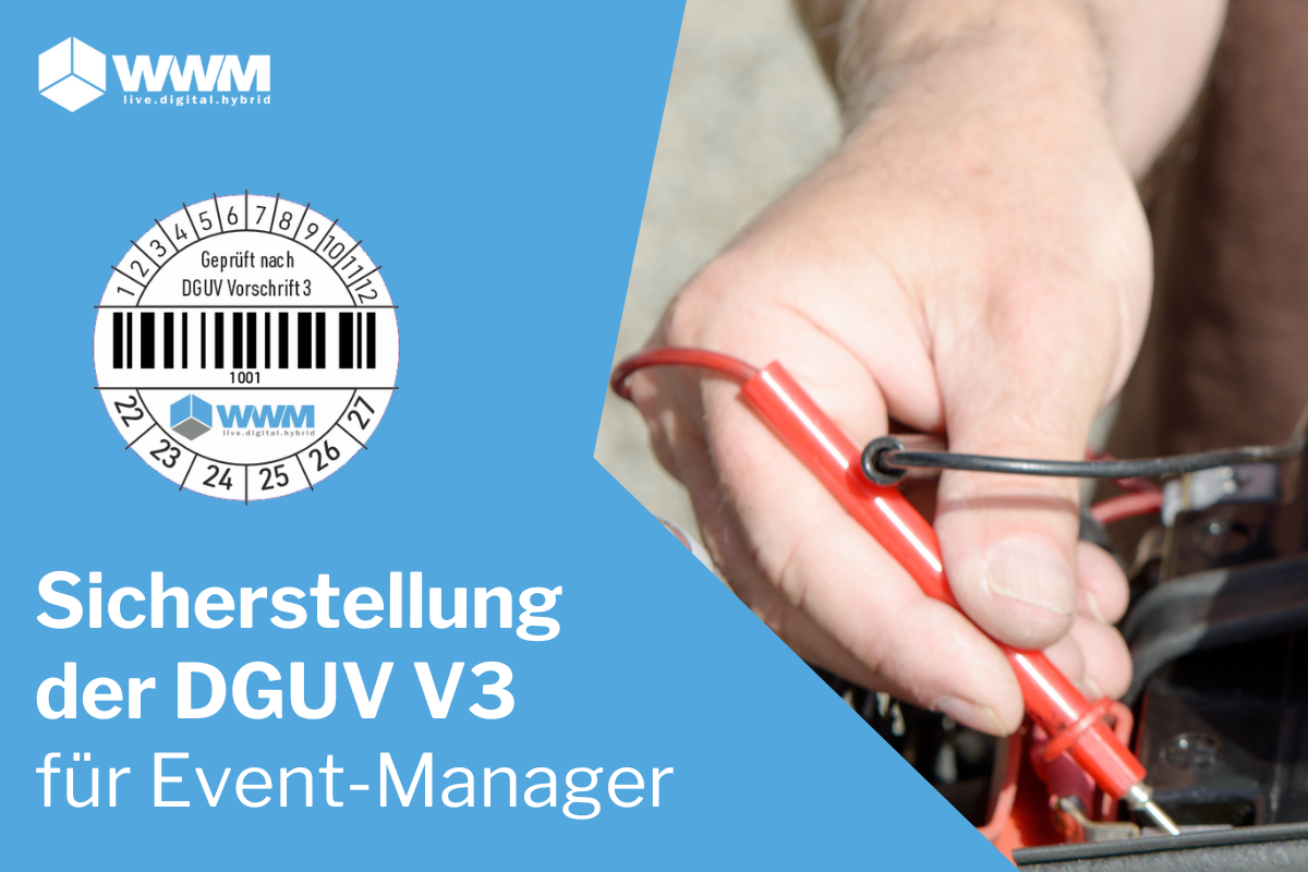 Sicherstellung der DGUV V3 bei Messen und Events für Event-Manager